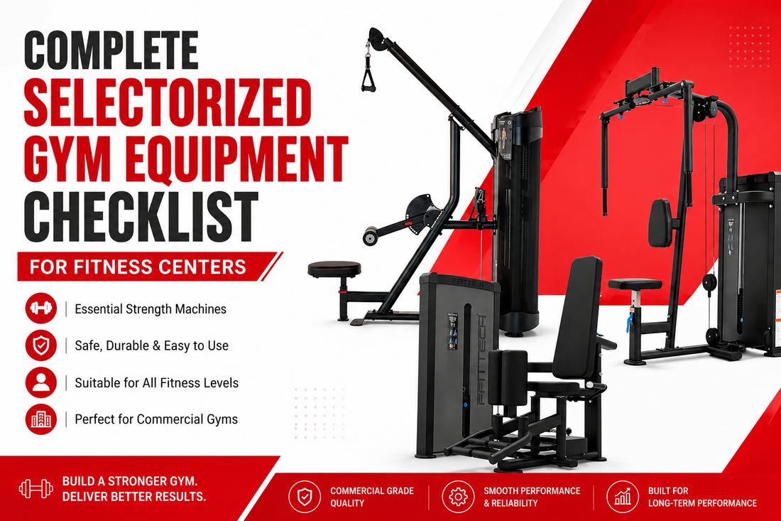 Complete Selectorized Gym Equipment Checklist for Fitness Centers